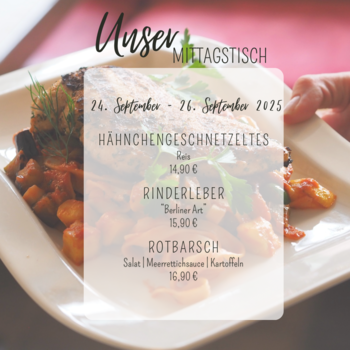 Unser aktueller Mittagstisch